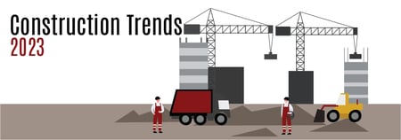 Construction Trends 2023