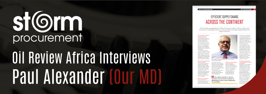 Interview with our MD Paul Alexander in Oil Review Africa 2018