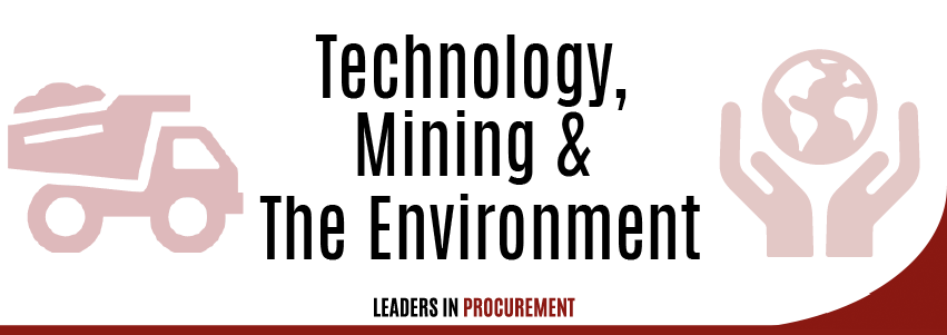 Technology and Mining and the impact on the environment