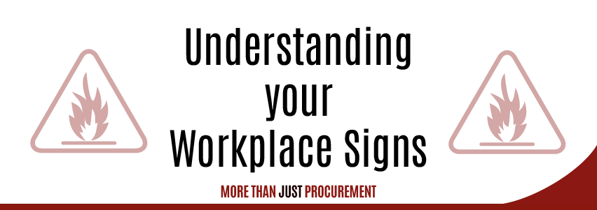 Understanding your Workplace Signs